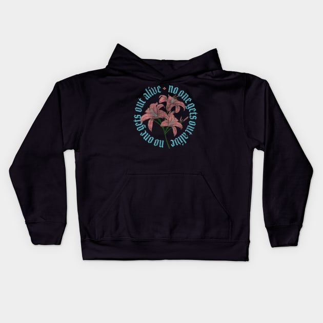 No One Gets Out Alive Kids Hoodie by Typeset Studio